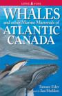 Whales and Other Marine Mammals of Atlantic Canada - Book