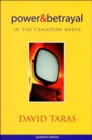 Power & Betrayal in the Canadian Medi Pb - Book