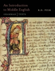 An Introduction to Middle English : Grammar and Texts - Book