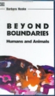 Beyond Boundaries - Humans and Animals - Book