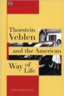 Thorstein Veblen and the American Way of Life - Book