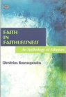 Faith In Faithlessness - An Anthology of Atheism - Book