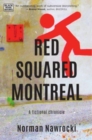Red Squared Montreal : A Fictional Chronicle - Book