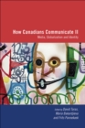 How Canadians Communicate, Vol. 2 : Media, Globalization and Identity - Book