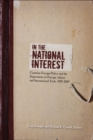 In the National Interest : Canadian Foreign Policy and the Department of Foreign Affairs and International Trade, 1909-2009 - Book