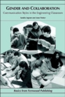 Gender and Collaboration : Communication Styles in the Engineering Classroom - Book
