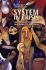 System In Crisis : The Dynamics of Free Market Capitalism - Book