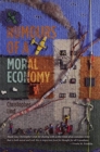 Rumours of a Moral Economy - Book