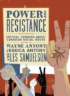 Power and Resistance : Critical Thinking about Canadian Social Issues - Book