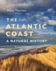 The Atlantic Coast : A Natural History - Book
