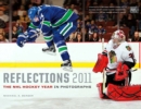 Reflections 2011 : The NHL Hockey Year in Photographs - Book