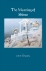 The Meaning of Shinto - Book