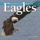 Exploring the World of Eagles - Book