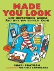 Made You Look : How Advertising Works and Why You Should Know - Book
