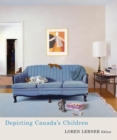 Depicting Canada's Children - Book
