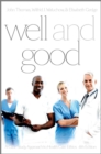 Well and Good : A Case Study Approach to Health Care Ethics - Book