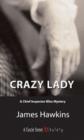 Crazy Lady : An Inspector Bliss Mystery - eBook