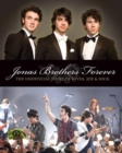 The Jonas Brothers Forever : The Unofficial Story of Kevin, Joe and Nick - eBook