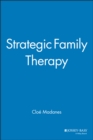 Strategic Family Therapy - Book