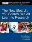 The New iSearch, You Search, We All Learn to Research : A How-To-Do-It Manual for Teaching Research Using Web 2.0 Tools and Digital Resources - Book