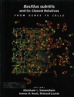 Bacillus Subtilis and its Closest Relatives : From Genes to Cells - Book