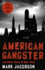 American Gangster : And Other Tales of New York - eBook