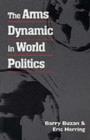 Arms Dynamic in World Politics - Book