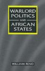 Warlord Politics and African States - Book
