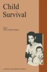 Child Survival : Anthropological Perspectives on the Treatment and Maltreatment of Children - Book
