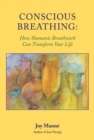 Conscious Breathing : How Shamanic Breathwork Can Transform Your Life - Book