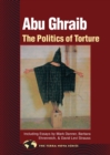 Abu Ghraib : The Politics of Torture - Book