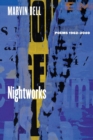 Nightworks : Poems 1962-2000 - Book