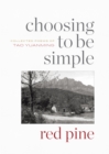Choosing to Be Simple : Collected Poems of Tao Yuanming - Book