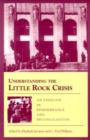 Understanding the Little Rock Crisis : An Exercise in Remembrance and Reconciliation - Book