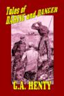 Tales of Daring and Danger - Book