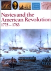 Navies and the American Revolution, 1775-1783 - Book