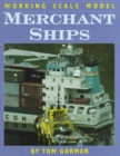 Working Scale Model Merchant Ships - Book