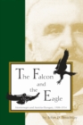 The Falcon and the Eagle : Montenegro and Austria-Hungary, 1908-1914 - Book
