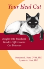 Your Ideal Cat : Insights into Breed and Gender Differences in Cat Behavior - Book
