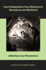 Faust Adaptations from Marlowe to Aboudoma and Markland - Book