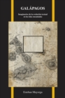 Galapagos : Imaginarios de la evolucion textual en las islas encantadas - Book