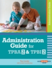 Administration Guide for Transdisciplinary Play-based Assessment 2 and Transdisciplinary Play-based Intervention 2 - Book