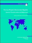 The Lao People's Democratic Republic : Systematic Transformation and Adjustment - Book