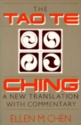The Tao Te Ching : New Translation with Commentary - Book