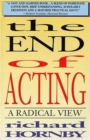 The End of Acting : A Radical View - Book