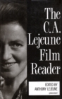 The C.A. Lejeune Film Reader - Book