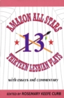 Amazon All-Stars: Thirteen Lesbian Plays : with Essays and Commentary - Book