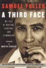 A Third Face : My Tale of Writing, Fighting and Filmmaking - Book