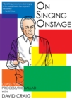 On Singing Onstage : Class Four: Process/the Ballad - Book
