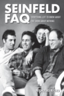 Seinfeld FAQ : Everything Left to Know About the Show About Nothing - Book